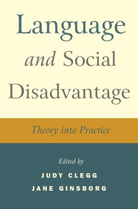 Clegg / Ginsborg |  Language and Social Disadvantage | Buch |  Sack Fachmedien