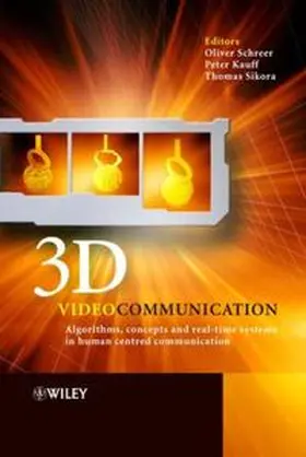 Schreer / Kauff / Sikora |  3D Videocommunication | eBook | Sack Fachmedien