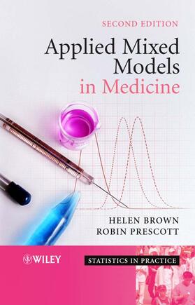 Brown / Prescott |  Applied Mixed Models in Medicine 2e | Buch |  Sack Fachmedien