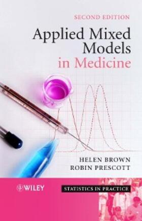 Brown / Prescott |  Applied Mixed Models in Medicine | eBook | Sack Fachmedien