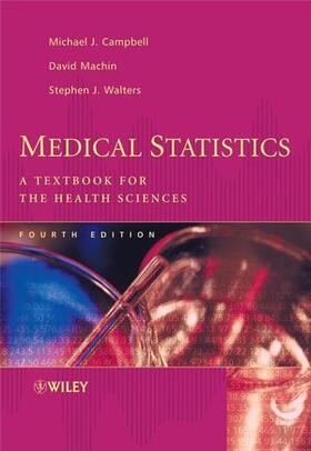 Campbell / Machin / Walters |  Medical Statistics 4e | Buch |  Sack Fachmedien
