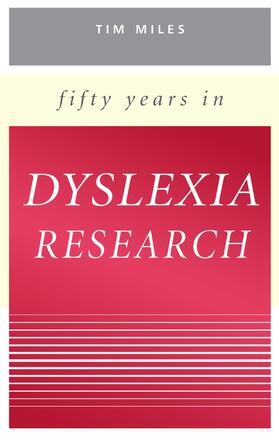 Miles |  Fifty Years in Dyslexia Research | Buch |  Sack Fachmedien