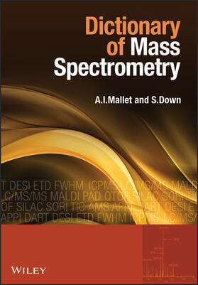 Mallet / Down |  Dictionary of Mass Spectrometry | Buch |  Sack Fachmedien