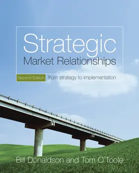 Donaldson / O'Toole |  Strategic Market Relationships | Buch |  Sack Fachmedien