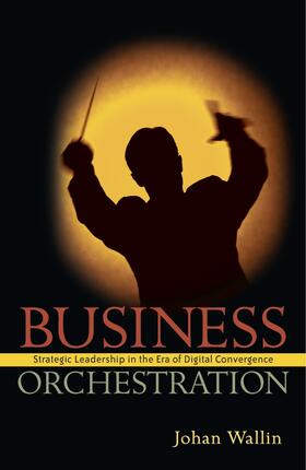 Wallin |  Business Orchestration | Buch |  Sack Fachmedien