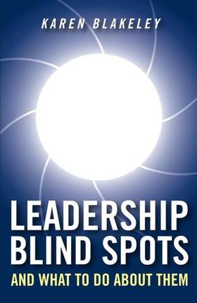 Blakeley |  Leadership Blind Spots and What To Do About Them | Buch |  Sack Fachmedien