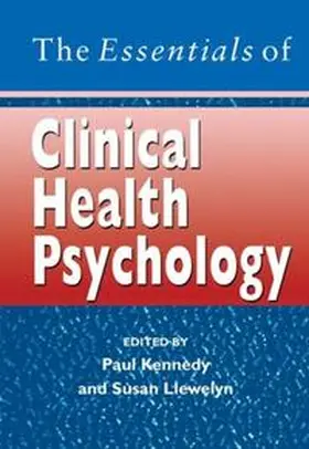 Kennedy / Llewelyn | The Essentials of Clinical Health Psychology | E-Book | sack.de