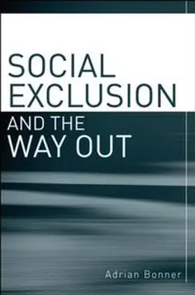 Bonner |  Social Exclusion and the Way Out | eBook | Sack Fachmedien