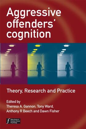 Gannon / Ward / Beech |  Aggressive Offenders' Cognition | Buch |  Sack Fachmedien