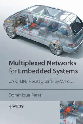 Paret |  Multiplexed Networks for Embedded Systems | Buch |  Sack Fachmedien