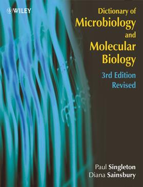 Singleton / Sainsbury |  Dictionary of Microbiology and Molecular Biology | Buch |  Sack Fachmedien