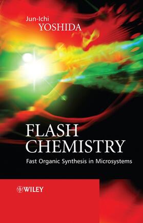 Yoshida |  Flash Chemistry | Buch |  Sack Fachmedien