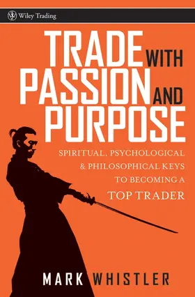 Whistler |  Trade with Passion and Purpose | Buch |  Sack Fachmedien