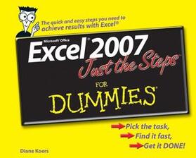 Koers |  Excel 2007 Just the Steps for Dummies | Buch |  Sack Fachmedien