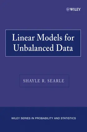 Searle |  Linear Models for Unbalanced Data | Buch |  Sack Fachmedien