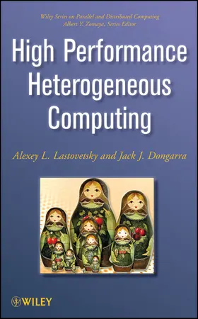 Dongarra / Lastovetsky |  High Performance Heterogeneous Computing | Buch |  Sack Fachmedien