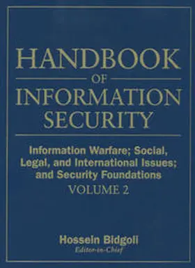 Bidgoli |  Handbook of Information Security, Volume 2, Information Warfare, Social, Legal, and International Issues and Security Foundations | eBook | Sack Fachmedien