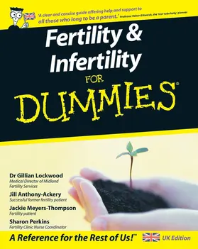 Lockwood / Anthony-Ackery / Meyers-Thompson |  Fertility & Infertility for Dummies | Buch |  Sack Fachmedien