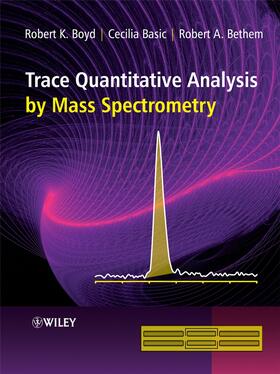 Boyd / Basic / Bethem |  Trace Quantitative Analysis by Mass Spectrometry | Buch |  Sack Fachmedien