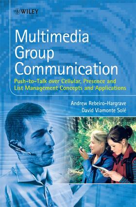 Rebeiro-Hargrave / Viamonte Solé |  Multimedia Group Communication | Buch |  Sack Fachmedien