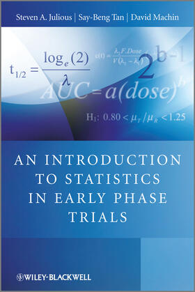 Julious / Tan / Machin |  An Introduction to Statistics in Early Phase Trials | Buch |  Sack Fachmedien