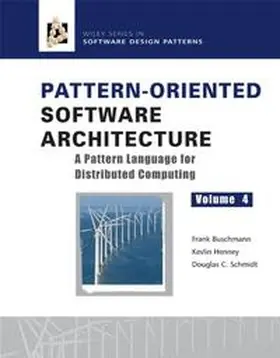 Buschmann / Henney / Schmidt |  Pattern-Oriented Software Architecture, Volume 4, A Pattern Language for Distributed Computing | eBook | Sack Fachmedien