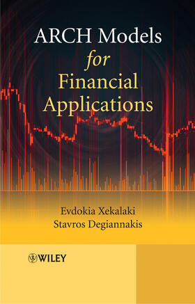 Xekalaki / Degiannakis |  ARCH Models for Financial Applications | Buch |  Sack Fachmedien