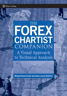 Archer / Bickford |  The Forex Chartist Companion | Buch |  Sack Fachmedien