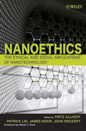 Allhoff / Lin / Moor |  Nanoethics | Buch |  Sack Fachmedien