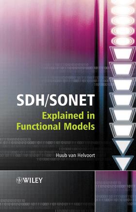 van Helvoort |  SDH / SONET Explained in Functional Models | Buch |  Sack Fachmedien