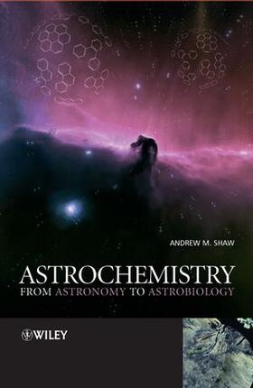 Shaw |  Astrochemistry | Buch |  Sack Fachmedien