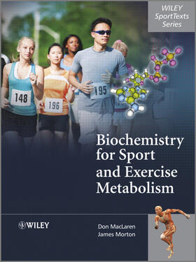 MacLaren / Morton |  Biochemistry for Sport and Exercise Metabolism | Buch |  Sack Fachmedien