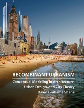 Shane |  Recombinant Urbanism | Buch |  Sack Fachmedien