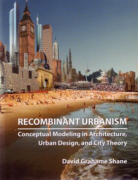 Shane |  Recombinant Urbanism | Buch |  Sack Fachmedien