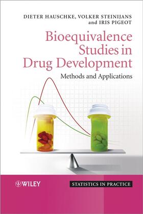 Hauschke / Steinijans / Pigeot |  Bioequivalence Studies in Drug Development | Buch |  Sack Fachmedien
