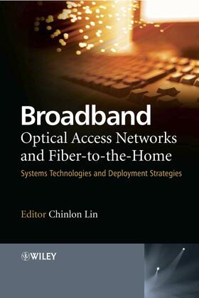 Lin |  Broadband Optical Access Networks and Fiber-To-The-Home | Buch |  Sack Fachmedien