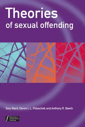 Ward / Polaschek / Beech |  Theories of Sexual Offending | Buch |  Sack Fachmedien