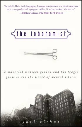 El-Hai |  The Lobotomist | Buch |  Sack Fachmedien