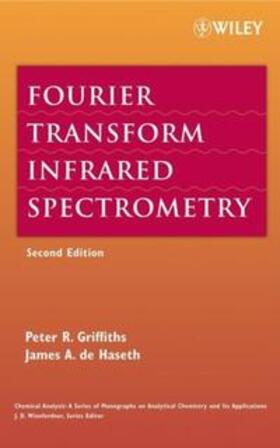 Griffiths / De Haseth |  Fourier Transform Infrared Spectrometry | eBook | Sack Fachmedien