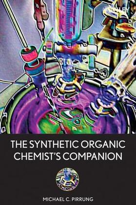 Pirrung |  The Synthetic Organic Chemist's Companion | Buch |  Sack Fachmedien