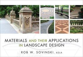 Sovinski |  Materials and Their Applications in Landscape Design | Buch |  Sack Fachmedien