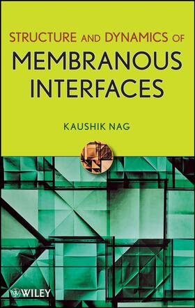 Nag |  Structure and Dynamics of Membranous Interfaces | Buch |  Sack Fachmedien