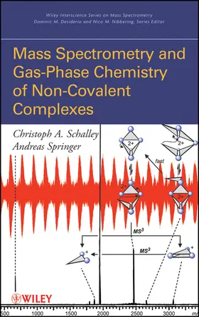 Schalley / Springer |  Mass Spectrometry and Gas-Phase Chemistry of Non-Covalent Complexes | Buch |  Sack Fachmedien