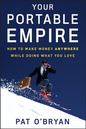 O'Bryan |  Your Portable Empire | Buch |  Sack Fachmedien