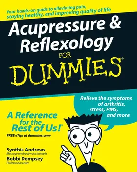 Andrews / Dempsey |  Acupressure and Reflexology for Dummies | Buch |  Sack Fachmedien