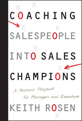 Rosen |  Coaching Salespeople into Sales Champions | Buch |  Sack Fachmedien