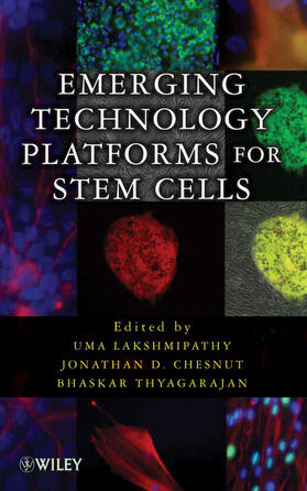 Lakshmipathy / Chesnut / Thyagarajan |  Emerging Technology Platforms for Stem Cells | Buch |  Sack Fachmedien