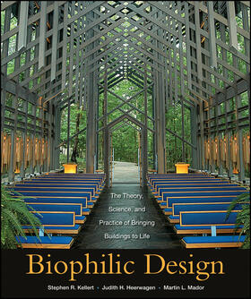 Heerwagen / Kellert / Mador |  Biophilic Design | Buch |  Sack Fachmedien