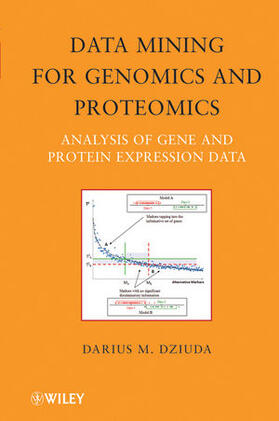 Dziuda |  Data Mining for Genomics and Proteomics: Analysis of Gene and Protein Expression Data | Buch |  Sack Fachmedien