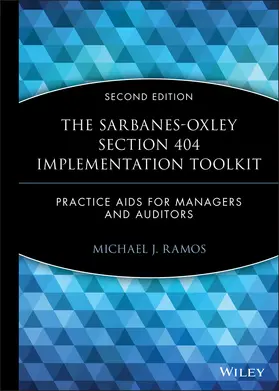 Ramos |  The Sarbanes-Oxley Section 404 Implementation Toolkit, with CD ROM | Buch |  Sack Fachmedien